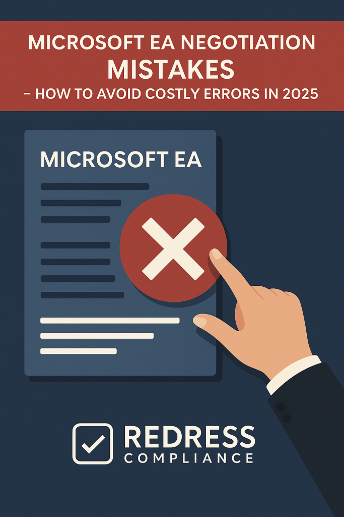 Microsoft EA Negotiation Mistakes – How to Avoid Costly Errors in 2025